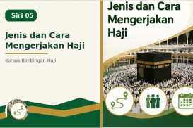 Siri 05 - Jenis dan Cara Mengerjakan Haji