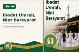 Siri 08 - Ibadat Umrah, Niat Bersyarat