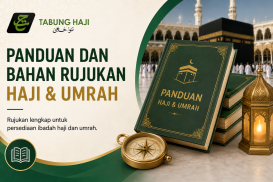 Panduan dan Bahan Rujukan Haji &amp; Umrah