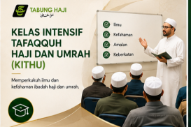 Kelas Intensif Tafaqquh Haji dan Umrah (KITHU)